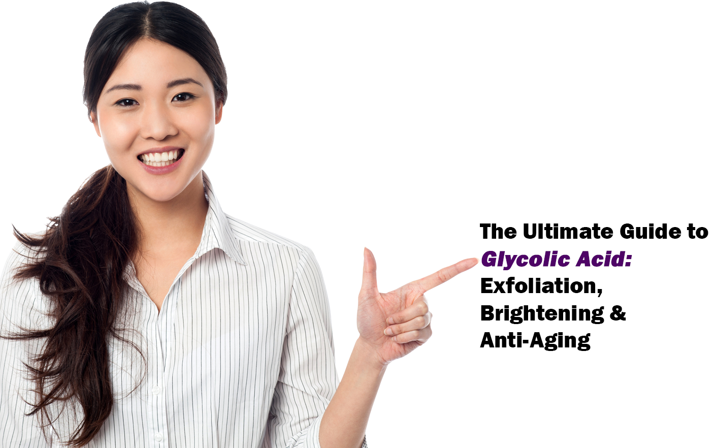 Benefits of Glycolic Acid