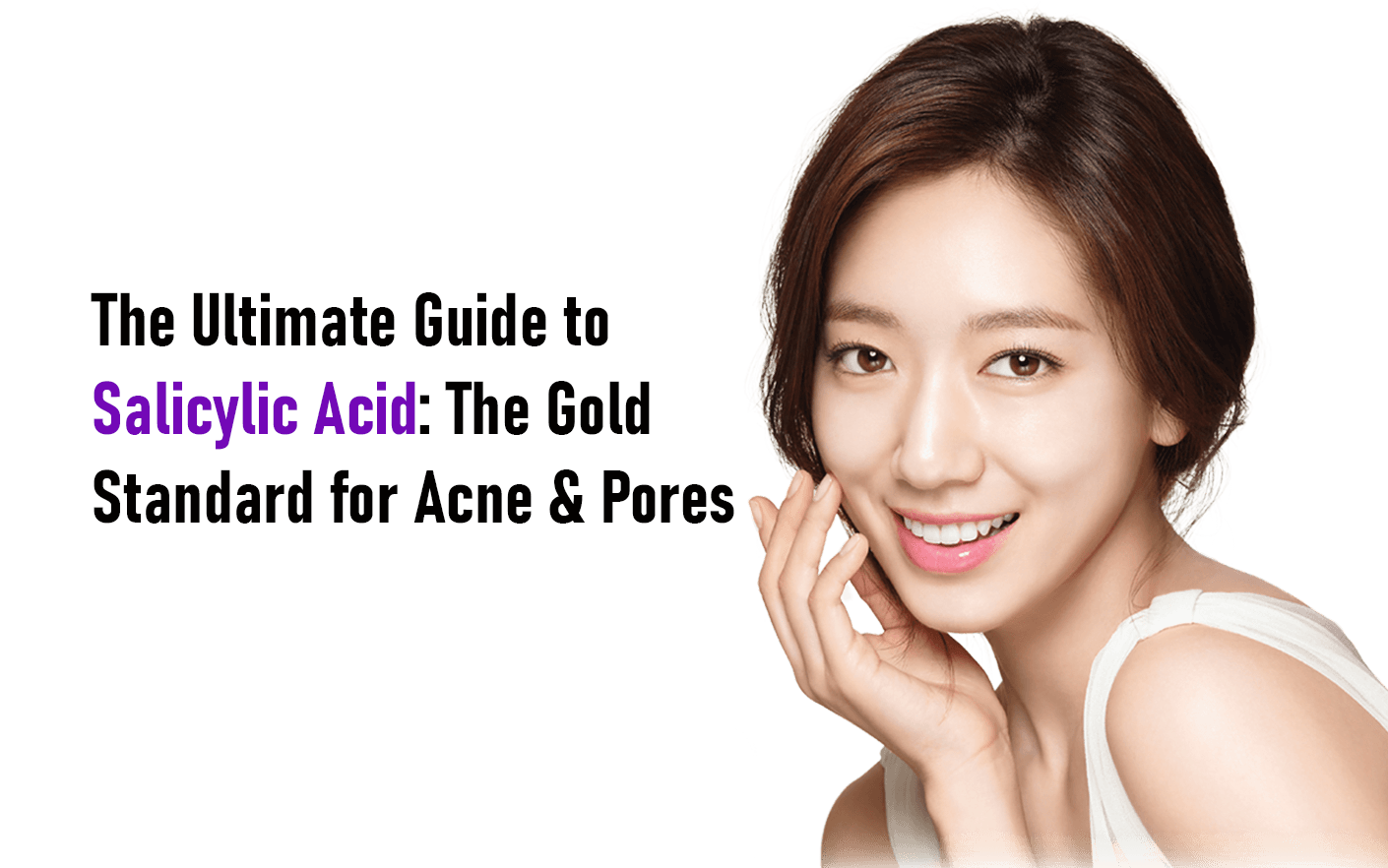 Benefits of Salicylic Acid